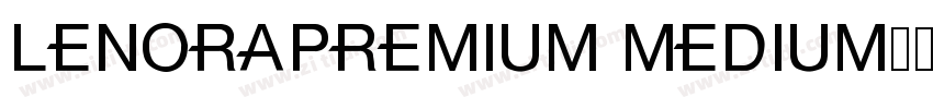 LenoraPremium Medium字体转换